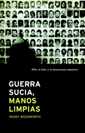 Guerra sucia , manos limpias