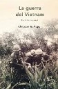 La guerra de Vietnam . Una historia oral