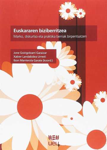 Euskararen biziberritzea: marko, diskurtso eta praktika berriak birpentsatzen