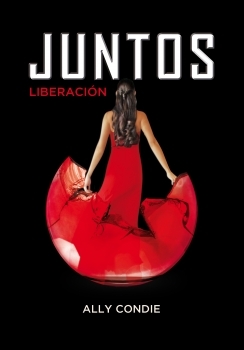 Juntos. Liberacin (Libro 3)