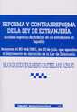 Reforma y Contrarreforma de la Ley de Extranjera (Anlisis especial del trabajo de los extranjeros en Espaa)