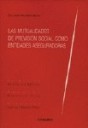 Las Mutualidades de Previsin Social Como Entidades Aseguradoras