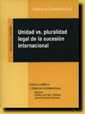 Unidad vs. Pluralidad legal de la sucesin internacional