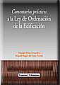 Comentarios Prcticos a la ley de Ordenacin de la Edificacin