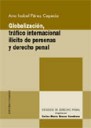 Globalizacin trfico internacional ilcito de personas y derecho penal