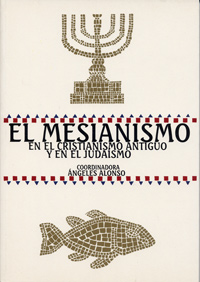 Mesianismo En El Cristianismo Antigo Y En El Judaismo, El