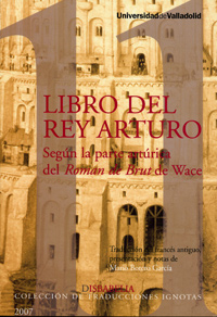 LIBRO DEL REY ARTURO, SEGN LA PARTE ARTRICA del ROMAN DE BRUT DE WACE