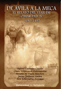 De vila a la meca. el relato del viaje de omar patn 1491-1495
