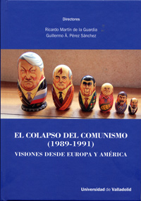 Colapso Del Comunismo, El. (1989-1991). Visiones Desde Europa Y Amrica