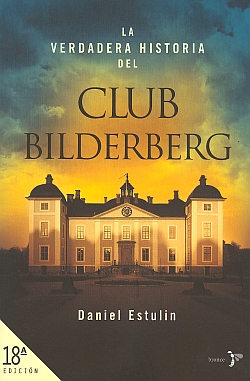 La verdadera historia del Club Bilderberg