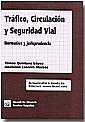 Trfico , Circulacin y Seguridad Vial 1 Edicin 2004