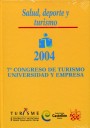 7 Congreso de Turismo Universidad y Empresa . Salud, deporte y turismo