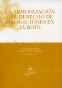 La Armonización del Derecho de Obligaciones en Europa