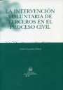 La intervencin voluntaria de terceros en el proceso civil