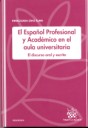El Español Profesional y Académico en el aula universitaria