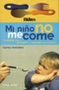 Mi nio no me come