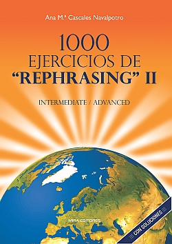 1000 Ejercicios de 'Rephrasing' II: Intermediate / Advanced