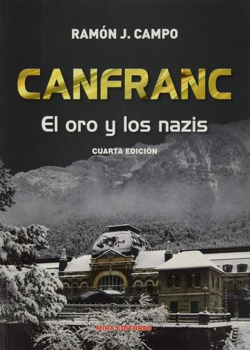 Canfranc: el oro y los nazis (4 edicin)
