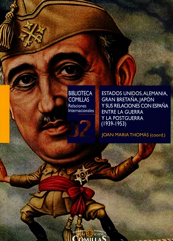 Estados Unidos, Alemania, Gran Bretaa, Japn y sus relaciones con Espaa entre la Guerra y la Postguerra (1939-1953)