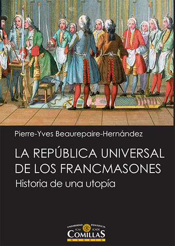 La repblica universal de los francmasones historia de una utopa