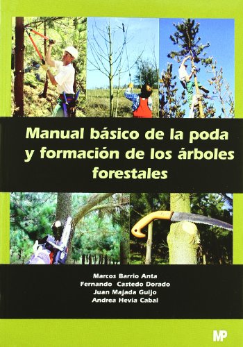 Manual bsico de la poda y formacin de los rboles forestales