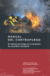 Manual del contrafuego. EL manejo del fuego en la extincin de incendios forestales. 2 ed.