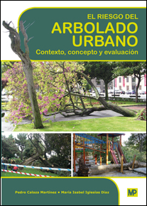 El riesgo del arbolado urbano. contexto, concepto y evaluacin 