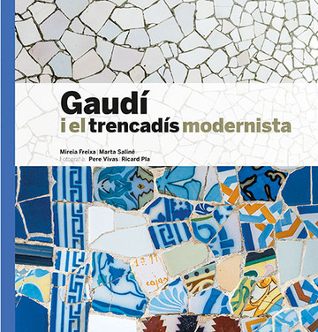 Gaud i el trencads modernista