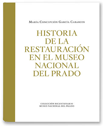 Historia de la restauracin en el Museo Nacional del Prado (vol. 2)