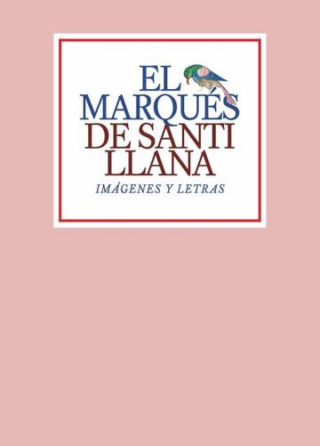El marqus de santillana