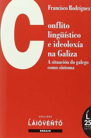 Conflicto lingstico e ideoloxa na Galiza