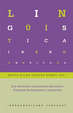 Los Adverbios Con Funcin Discursiva: Procesos De Formacin Y Evolucin. Aparece 