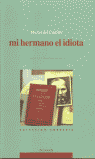Mi hermano el idiota