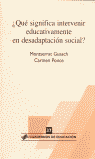 Qu significa intervenir educativamente en desadaptacin social?