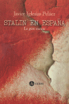 Stalin en Espaa. La gran excusa