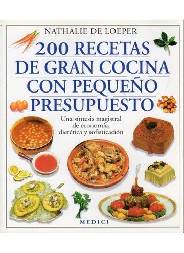 200 recetas de gran cocina con peque?o presupuesto