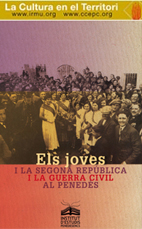 Els joves i la Segona Republica i la Guerra Civil al Peneds