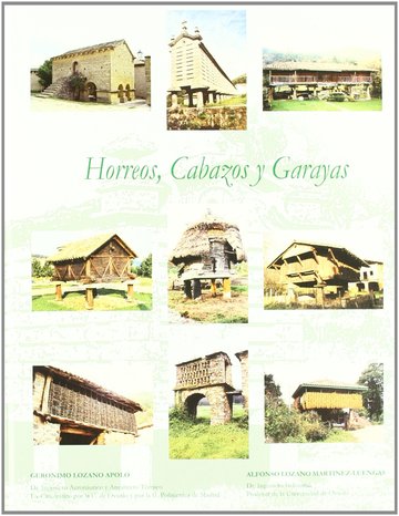 Horreos, Cabazos Y Garayas  ** Lozano Y Asociados ***