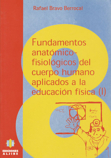 Fundamentos anatmico-fisiolgicos del cuerpo humano aplicados a la educacin f