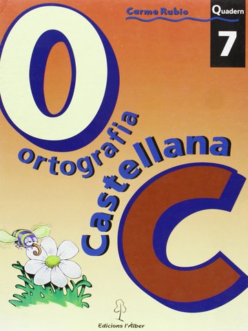 Ortografa castellana. Quadern 7