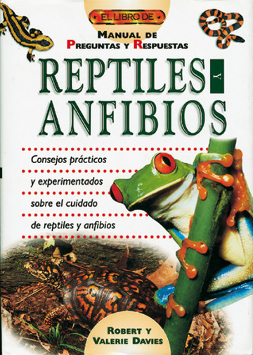 El libro de REPTILES Y ANFIBIOS