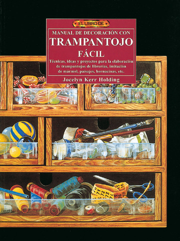 El libro de MANUAL DE DECORACIN CON TRAMPANTOJO FCIL