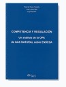 Competencia y Regulacin. Un Anlisis de la opa de gas Natural Sobre Endesa