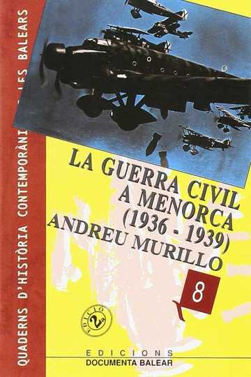 La guerra civil a Menorca (1936-1939)