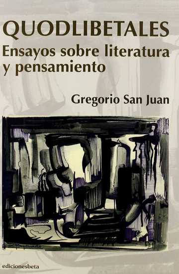 Quodlibetales. Ensayos sobre literatura y pensamiento