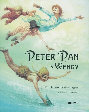 Peter pan y wendy (edicin del centenario)