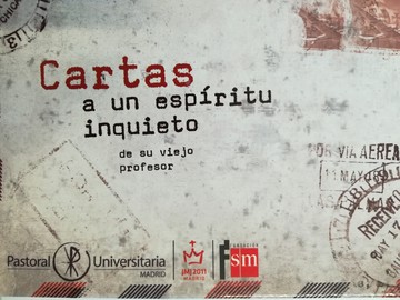 Cartas a un espritu inquieto: de su viejo profesor