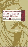 Cuentos extraordinarios de la China Medieval. Antologa del Soushenji.