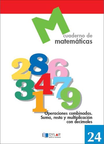 MATEMATICAS  24 - Operaciones combinadas. Suma, resta y multiplicacin con decimales