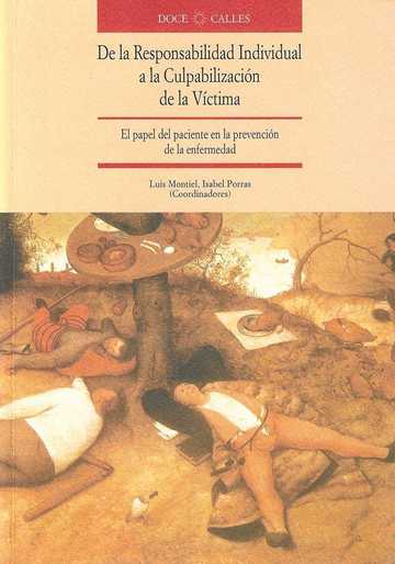 De la responsabilidad individual a la culpabilizacin de la vctima: el papel del paciente en la prevencin de la enfermedad